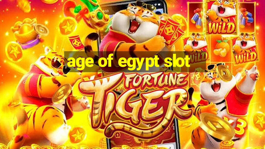 age of egypt slot