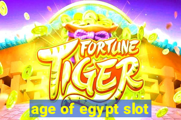 age of egypt slot