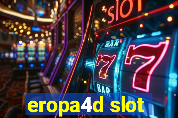 eropa4d slot