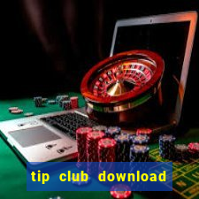 tip club download tip zip