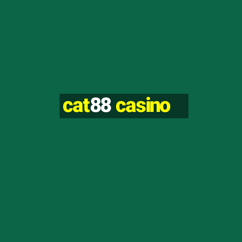 cat88 casino