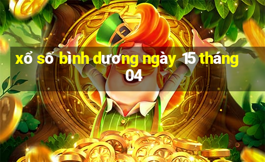 xổ số bình dương ngày 15 tháng 04