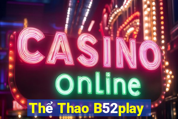 Thể Thao B52play