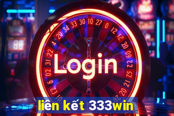 liên kết 333win