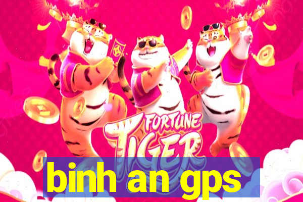 binh an gps