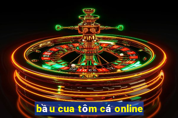 bầu cua tôm cá online