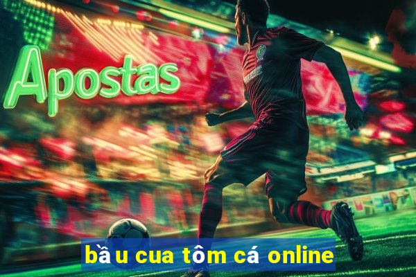 bầu cua tôm cá online