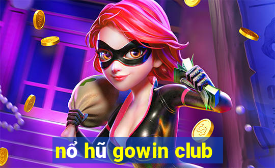 nổ hũ gowin club