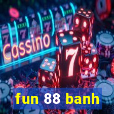 fun 88 banh