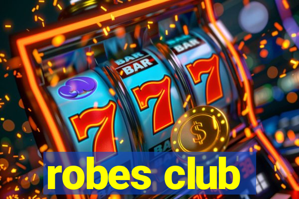 robes club