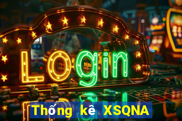 Thống kê XSQNA thứ bảy