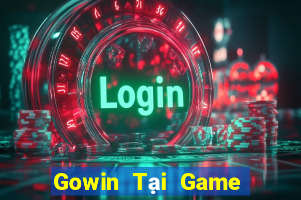 Gowin Tại Game Bài Đổi The