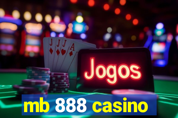 mb 888 casino