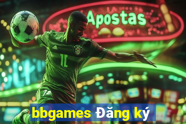 bbgames Đăng ký