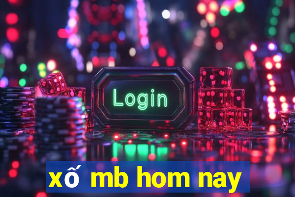 xố mb hom nay