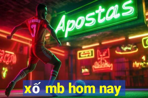 xố mb hom nay