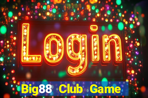 Big88 Club Game Bài G52