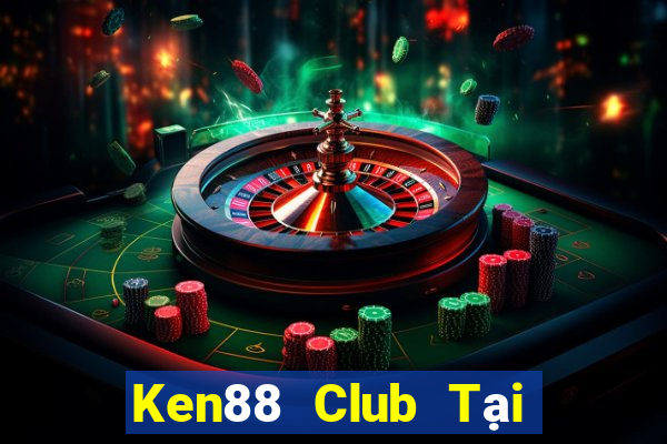 Ken88 Club Tại Game Bài B52 Đổi Thưởng