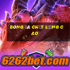 bóng đá chất lượng cao