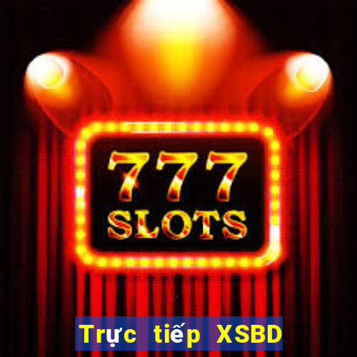 Trực tiếp XSBD ngày 13