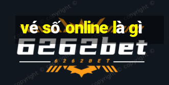 vé số online là gì