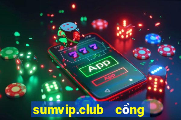 sumvip.club   cổng