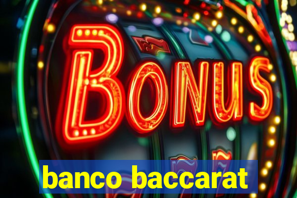 banco baccarat