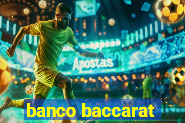 banco baccarat