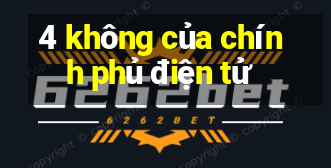 4 không của chính phủ điện tử