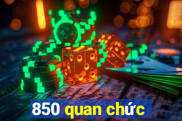 850 quan chức