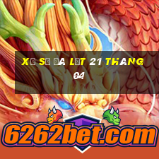 xổ số đà lạt 21 tháng 04