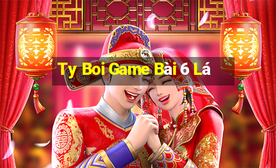 Ty Boi Game Bài 6 Lá