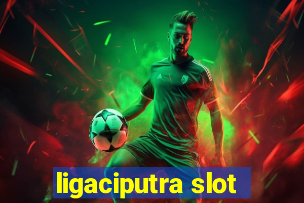 ligaciputra slot