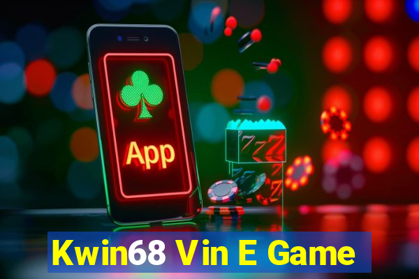 Kwin68 Vin E Game