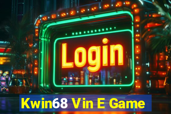 Kwin68 Vin E Game