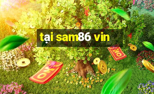 tại sam86 vin