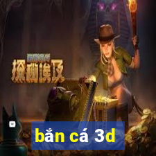 bắn cá 3d