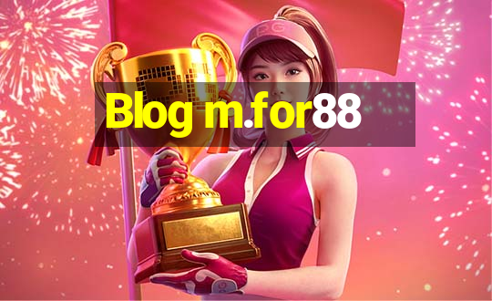 Blog m.for88