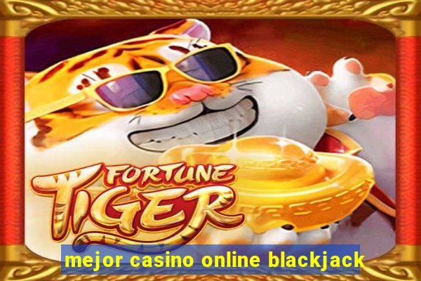 mejor casino online blackjack