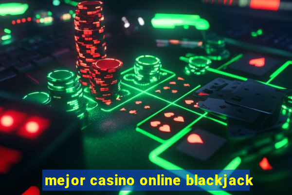 mejor casino online blackjack