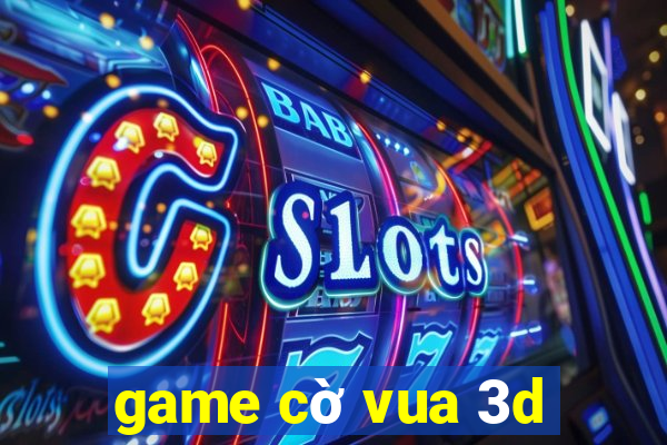 game cờ vua 3d