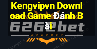 Kengvipvn Download Game Đánh Bài