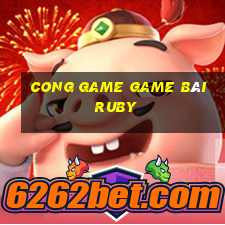 Cong Game Game Bài Ruby