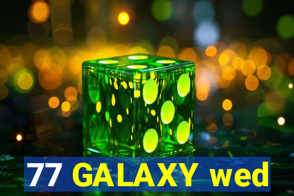 77 GALAXY wed