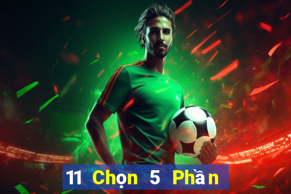 11 Chọn 5 Phần mềm kết hợp