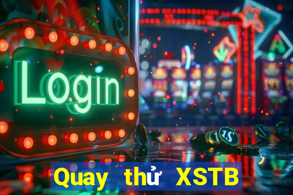 Quay thử XSTB ngày 9