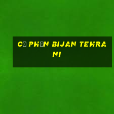 cổ phần bijan tehrani