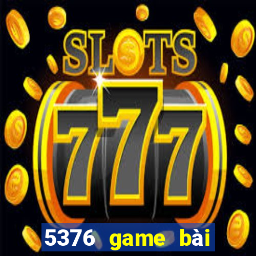 5376 game bài Tải về