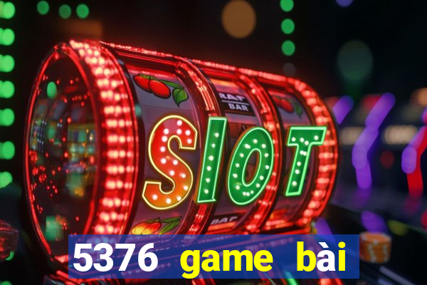 5376 game bài Tải về