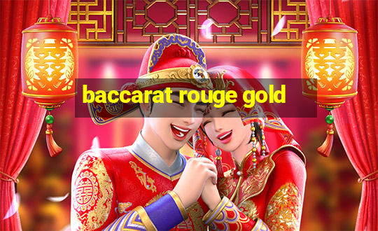 baccarat rouge gold